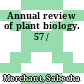 Annual review of plant biology. 57 /