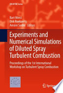 Experiments and Numerical Simulations of Diluted Spray Turbulent Combustion [E-Book] : Proceedings of the 1st International Workshop on Turbulent Spray Combustion /