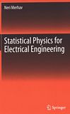 Statistical physics for electrical engineering /