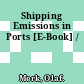 Shipping Emissions in Ports [E-Book] /