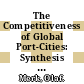 The Competitiveness of Global Port-Cities: Synthesis Report [E-Book] /