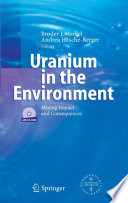 Uranium in the Environment [E-Book] : Mining Impact and Consequences /