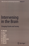 Intervening in the Brain : changing psyche and society /