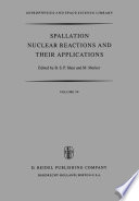 Spallation Nuclear Reactions and their Applications [E-Book] /