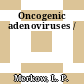 Oncogenic adenoviruses /