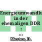 Energieumwandlungssektor in der ehemaligen DDR : Bestandsdaten 1989 [E-Book] /