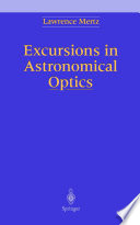 Excursions in Astronomical Optics [E-Book] /