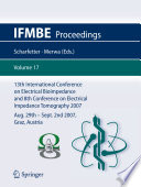 13th International Conference on Electrical Bioimpedance and the 8th Conference on Electrical Impedance Tomography [E-Book] : ICEBI 2007, August 29th - September 2nd 2007, Graz, Austria /
