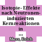 Isotopie- Effekte nach Neutronen- induzierten Kernreaktionen in Germanium- Verbindungen [E-Book] /