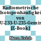 Radiometrische Isotopenhäufigkeitsanalyse von U-233-U-235-Gemischen [E-Book] /