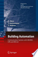 Building Automation [E-Book] : Communication systems with EIB/KNX, LON und BACnet /