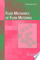 Fluid Mechanics of Flow Metering [E-Book] /