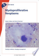Fast Facts: Myeloproliferative Neoplasms [E-Book] /