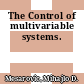 The Control of multivariable systems.