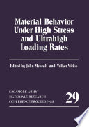 Material Behavior Under High Stress and Ultrahigh Loading Rates [E-Book] /