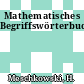 Mathematisches Begriffswörterbuch.