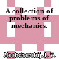A collection of problems of mechanics.