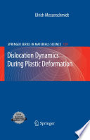 Dislocation Dynamics During Plastic Deformation [E-Book] /