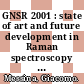 GNSR 2001 : state of art and future development in Raman spectroscopy and related techniques [E-Book] /