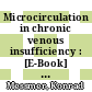Microcirculation in chronic venous insufficiency : [E-Book] 15th Bodensee Symposium on Microcirculation, Lindau, June 1998 /