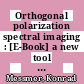Orthogonal polarization spectral imaging : [E-Book] a new tool for the observation and measurement of the human microcirculation ; 16th Bodensee Symposium on Microcirculation, Lindau, September 1999 ; latest technology for examining microcirculation in humans and animals /