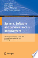Systems, Software and Services Process Improvement [E-Book] : 17th European Conference, EuroSPI 2010, Grenoble, France, September 1-3, 2010. Proceedings /