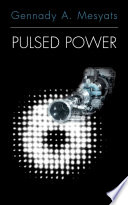 Pulsed Power [E-Book] /