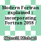 Modern Fortran explained : incorporating Fortran 2018 /