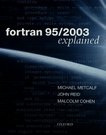 Fortran 95/2003 explained /