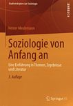 Soziologie von Anfang an : eine Einführung in Themen, Ergebnisse und Literatur /