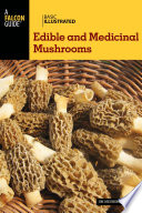 Basic illustrated edible and medicinal mushrooms [E-Book] /