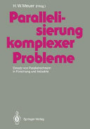 Parallelisierung komplexer Probleme : Einsatz von Parallelrechnern in Forschung und Industrie /