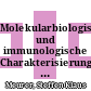 Molekularbiologische und immunologische Charakterisierung von Chemorezeptoren in Säugetier-Spermien [E-Book] /