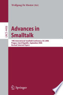 Advances in Smalltalk [E-Book] : 14th International Smalltalk Conference, ISC 2006, Prague, Czech Republic, September 4-8, 2006, Revised Selected Papers /