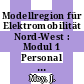 Modellregion für Elektromobilität Nord-West : Modul 1 Personal Mobility Center ; Modul 1.2 Einrichtung und Betrieb Personal Mobility Center (PMC) ; Abschlussbericht /