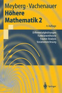 Höhere Mathematik. 2. Differentialgleichungen, Funktionentheorie, Fourier-Analysis, Variationsrechnung /