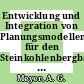 Entwicklung und Integration von Planungsmodellen für den Steinkohlenbergbau der Bundesrepublik Deutschland (Bergbau Planungsmodelle)