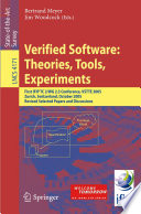 Verified Software: Theories, Tools, Experiments [E-Book] : First IFIP TC 2/WG 2.3 Conference, VSTTE 2005, Zurich, Switzerland, October 10-13, 2005, Revised Selected Papers and Discussions /