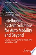 Intelligent System Solutions for Auto Mobility and Beyond [E-Book] : Advanced Microsystems for Automotive Applications 2020 /
