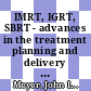IMRT, IGRT, SBRT - advances in the treatment planning and delivery of radiotherapy : [E-Book] guidelines for clinical practice /
