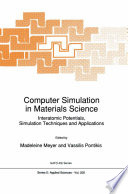Computer Simulation in Materials Science [E-Book] : Interatomic Potentials, Simulation Techniques and Applications /
