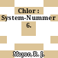 Chlor : System-Nummer 6.