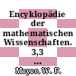 Encyklopädie der mathematischen Wissenschaften. 3,3 : mit Einschluss ihrer Anwendungen.