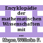 Encyklopädie der mathematischen Wissenschaften mit Einschluss ihrer Anwendungen Vol 0001: Arithmetik und Algebra Vol 0002.