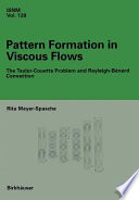 Pattern formation in viscous flows : the Taylor-Couette problem and Rayleigh-Benard convection /