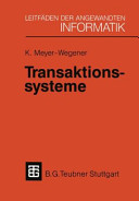 Transaktionssysteme: Funktionsumfang, Realisierungsmoeglichkeiten, Leistungsverhalten.