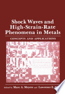 Shock Waves and High-Strain-Rate Phenomena in Metals [E-Book] : Concepts and Applications /
