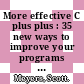 More effective C plus plus : 35 new ways to improve your programs and designs.