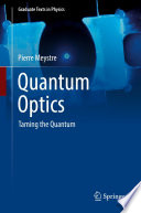 Quantum Optics [E-Book] : Taming the Quantum /