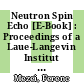 Neutron Spin Echo [E-Book] : Proceedings of a Laue-Langevin Institut Workshop Grenoble, October 15–16, 1979 /